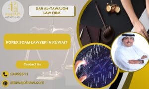 Forex Scam Lawyer in Kuwait
