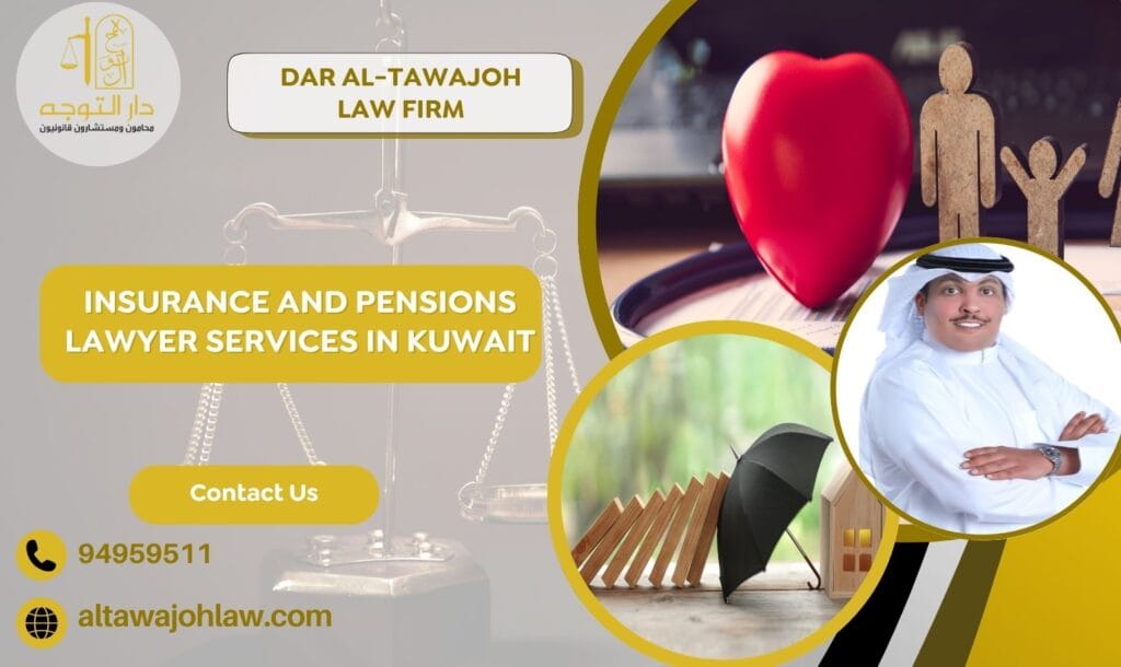 Insurance and Pensions Lawyer Services in Kuwait